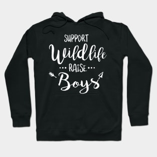 Support Wildlife Raise Boys - Funny T Shirt for Parents Hoodie